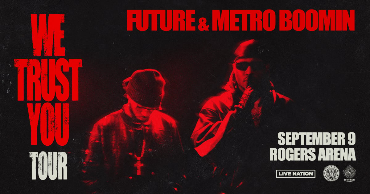 Future and Metro Boomin We Trust You Tour