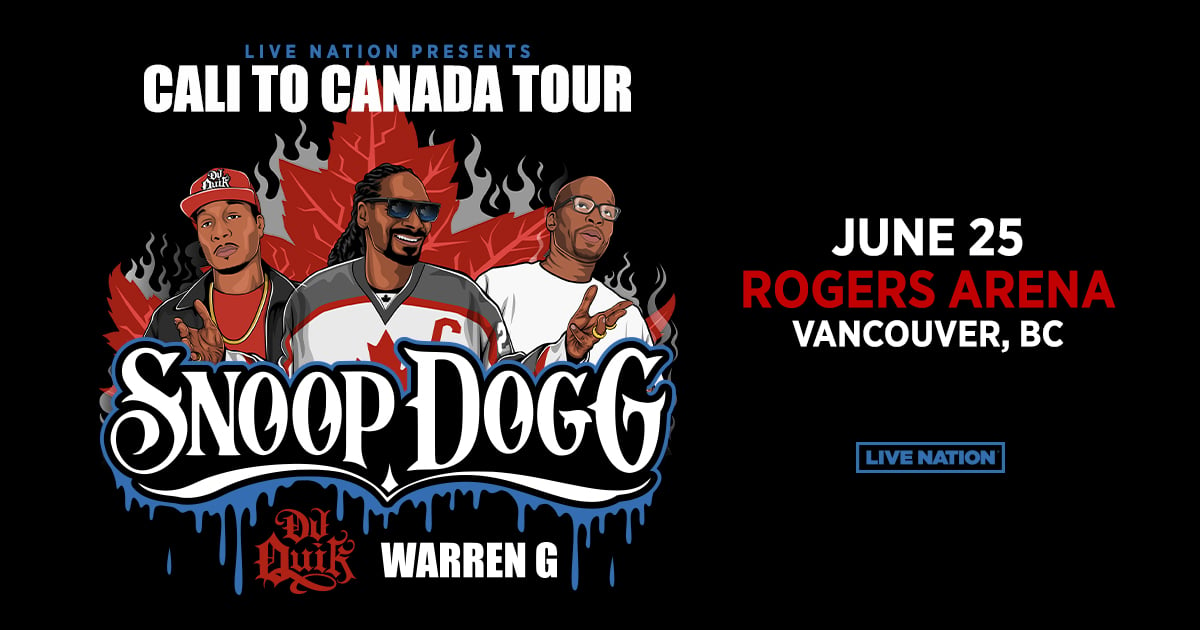 Snoop Dogg Cali To Canada Tour
